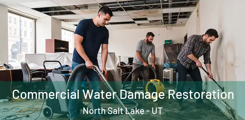  Commercial Water Damage Restoration North Salt Lake - UT
