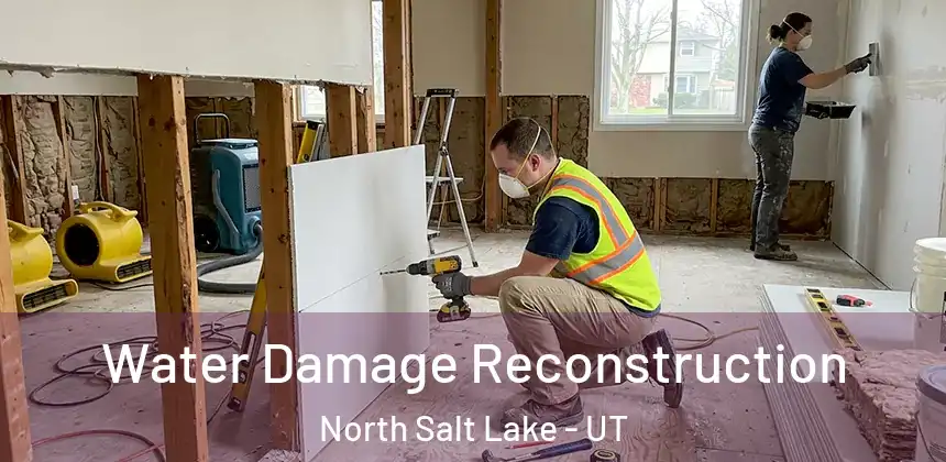  Water Damage Reconstruction North Salt Lake - UT